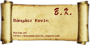 Bányász Kevin névjegykártya